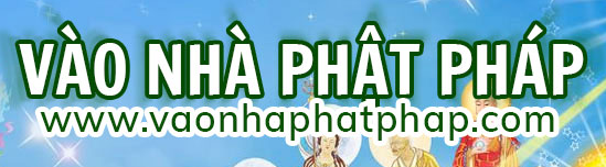 VÀO NHÀ PHẬT PHÁP
